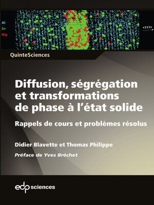 cover image of Diffusion, ségrégation et transformations de phase à l'état solide